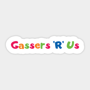 Gassers R Us Sticker